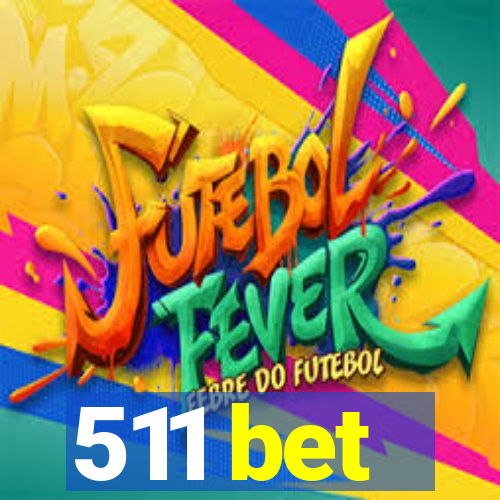 511 bet